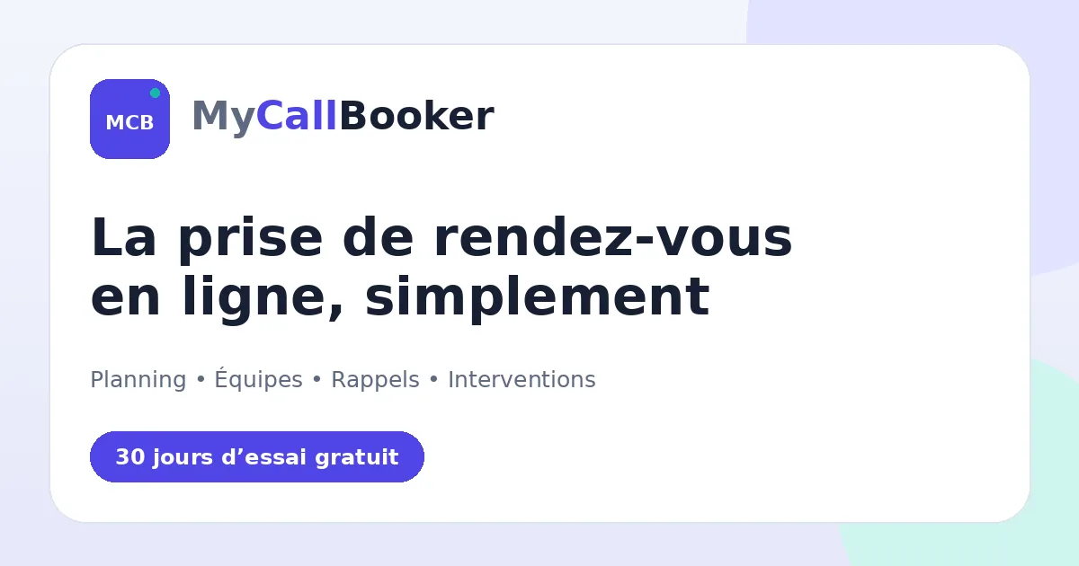 Aperçu de MyCallBooker, application web SaaS de gestion des rendez-vous et des interventions